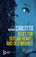 Blues per cuori fuorilegge e vecchie puttane 160945569X Book Cover
