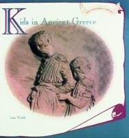 Kids in Ancient Greece (Kids Throughout History) 0823951227 Book Cover