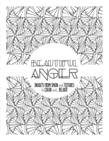 Beautiful Anger: Adult coloring book with textures and insults from Spain 1539728099 Book Cover
