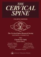 The Cervical Spine: The Cervical Spine Research Society Editorial Committee 0781735769 Book Cover