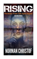 Rising: Parables From The Apocalypse 1502720205 Book Cover