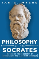 Defense of the Philosophy of Socrates and the Eleusinian Stranger 1835200818 Book Cover