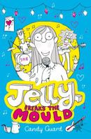 Jelly Breaks the Mould 1447256166 Book Cover