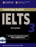 Cambridge IELTS 3 Students Book with Answers: Examination Papers from the University of Cambridge Local Examinations Syndicate (Ucles) 052101333X Book Cover