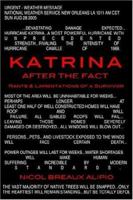Katrina After The Fact: Rants & Lamentations of a Survivor 0595398421 Book Cover