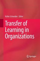 Transfer of Learning in Organizations 3319020927 Book Cover