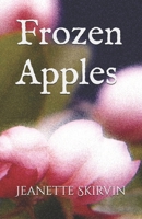 Frozen Apples B08CJR217B Book Cover