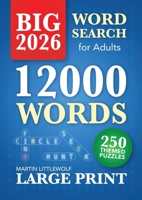 Big Word Search Book for Adults - Large Print: 12000 Words to Find - 250 Themed Puzzles for All Ages (Teens - Seniors) 1919221115 Book Cover