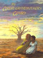 My Great-Grandmother's Gourd 0531302849 Book Cover