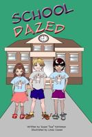 School Dazed 1948225646 Book Cover
