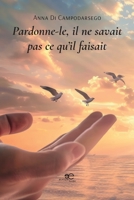Pardonne-le, il ne savait pas ce qu'il faisait (French Edition) B0FW7ZTFB8 Book Cover