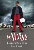 The Verbs: Becoming a Pro at Doing B0DXRZSNN2 Book Cover