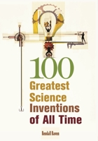 100 Greatest Science Discoveries of All Time 1591582652 Book Cover