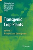 Transgenic Crop Plants 3642112293 Book Cover