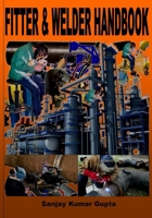 Fitter & Welder Handbook: Piping Fitter and Welder Handbook 1517476062 Book Cover