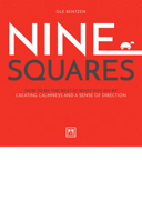 Nine Squares: How to Be the Best at What You Do by Creating Calmness and a Sense of Direction 1912555204 Book Cover