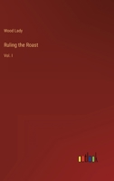 Ruling the Roast: Vol. I 3368814036 Book Cover