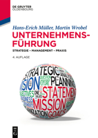 Unternehmensführung: Strategie – Management – Praxis (De Gruyter Studium) 3110708426 Book Cover