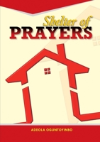 Shelter of Prayers 1326636243 Book Cover