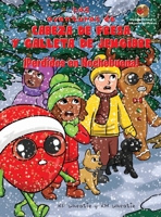 Las aventuras de Cabeza de Fresa y Galleta de Jengibre-¡Perdidos en Nochebuena!: Cultivará la fe y la confianza de su hijo en Jesús cuando se enfrente a los desafíos de la vida! (Spanish Edition) B0CMSDQLRW Book Cover
