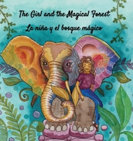 The Girl and the Magical Forest 1964012627 Book Cover