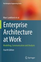 Enterprise Architecture at Work: Modelling, Communication and Analysis 3662571692 Book Cover