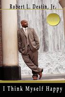 I Think Myself Happy 0983341869 Book Cover