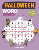 Halloween Word Search For Kids Ages 8-10: 40 Halloween word search large print Puzzles & Trivia Book + Bonus pages of mazes for children ages 8 9 & ... Kids In Lockdown B08GFPRHZ2 Book Cover