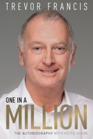 One in a Million: Trevor Francis: The Autobiography 1785314998 Book Cover