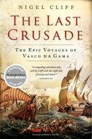 Holy War: How Vasco da Gama's Epic Voyages Turned the Tide in a Centuries-Old Clash of Civilizations
