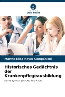 Historisches Gedächtnis der Krankenpflegeausbildung (German Edition) 6207126327 Book Cover