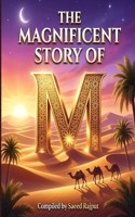 The Magnificent Story of M B0GXVZJ4W1 Book Cover