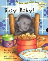 Starring Me: Busy Baby! 1571454632 Book Cover