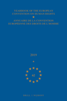 Yearbook of the European Convention on Human Rights / Annuaire de la Convention Européenne Des Droits de l'Homme, Volume 62 (2019) 9004416617 Book Cover