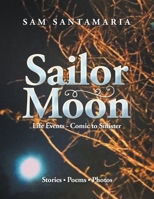 Sailor Moon: Life Events - Comic to Sinister 1728321069 Book Cover