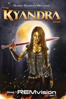 REMvision: The Kyandra Saga Book1 Part1 1519593821 Book Cover