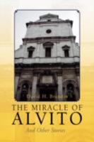 The Miracle of Alvito: And Other Stories 1436345693 Book Cover