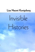 Invisible Histories 1329023595 Book Cover