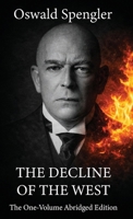 The Decline of the West: The One-Volume Abridged Edition 1970784083 Book Cover