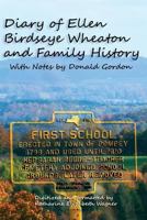 Diary of Ellen Birdseye Wheaton and Family History: Digitized and Updated by Katharine E Wagner 1544660413 Book Cover