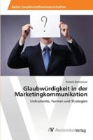 Glaubwurdigkeit in Der Marketingkommunikation 3639455932 Book Cover