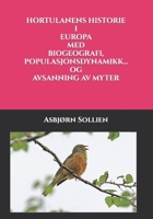 Hortulanens historie i Europa med biogeografi, populasjonsdynamikk - og avsanning av myter. B0BQS2CRF1 Book Cover