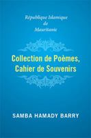 Collection of Poems Copy of Memories: Islamic Republic of Mauritania 1524545465 Book Cover