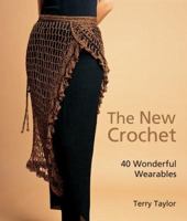 The New Crochet: 40 Wonderful Wearables 1579906869 Book Cover