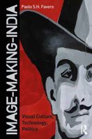 Image-Making-India: Visual Culture, Technology, Politics 0367624370 Book Cover