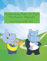 Handwriting Paper for Kids: Practicular Alphabet Learning with fun: Cursive Writing Books and Practice Paper:3-Line and Checkered Writing Sheets(8,5x11 90 pages).Practical and coloring Workbook for Pr B083XX4DZK Book Cover