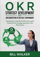 OKR - Strategy development and implementation in an agile environment 163886957X Book Cover