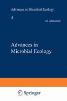 Advances in Microbial Ecology, Volume 4 0306404931 Book Cover