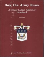 How the Army Runs: A Senior Leader Reference Handbook 2005-2006 1782664769 Book Cover