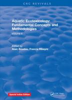 Aquatic Ecotoxicology: Volume 2: Fundamental Concepts and Methodologies 1315890763 Book Cover